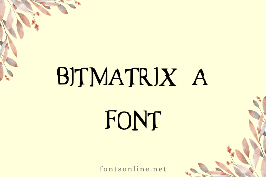 bitmatrix a-2 font sample