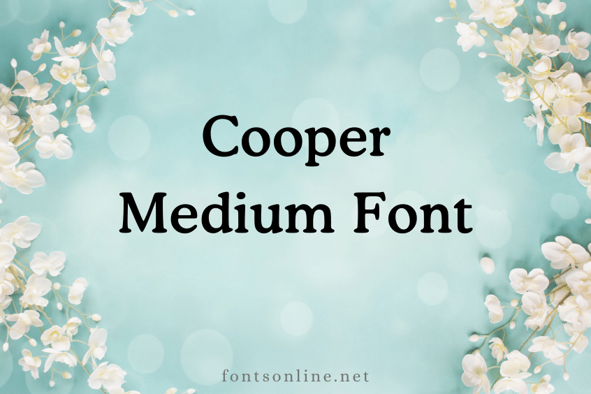 Cooper Medium Font Sample